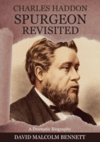 Charles Haddon Spurgeon Revisited