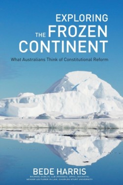 Exploring the Frozen Continent - What Australians Think of Constitutional Reform