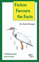 Fiction Favours the Facts