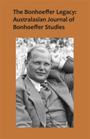 Bonhoeffer Legacy, Volume 4 Number 1