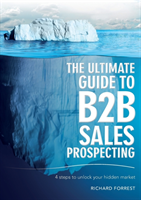 Ultimate Guide to B2B Sales Prospecting