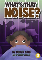 What's That Noise?