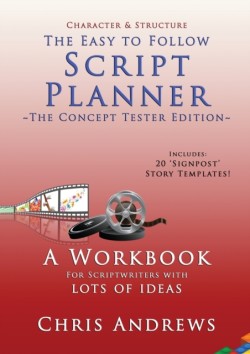 Script Planner A Workbook for Outlining 20 Script Ideas