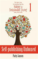 Self-publishing Unboxed The Three-Year, No-bestseller Plan For Making A Living From Your Fiction Book 1