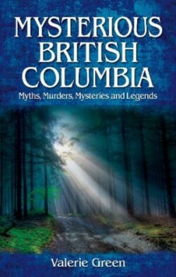 Mysterious British Columbia