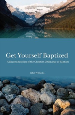 Get Yourself Baptized