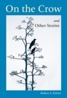 On the Crow and Other Stories