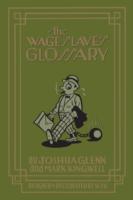 Wage Slave's Glossary