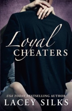 Loyal Cheaters