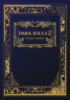 Dark Souls II: Design Works