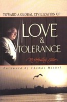 Toward a Global Civilization of Love and Tolerance