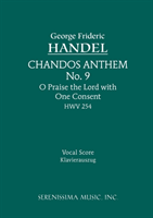 O Praise the Lord with One Consent, HWV 254