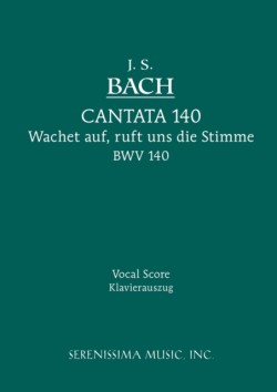 Wachet Auf, Ruft uns die Stimme, BWV 140