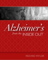 Alzheimer's from the Inside Out