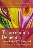 Transcending Dementia Through the TTAP Method