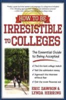 How to Be Irresistible to Colleges