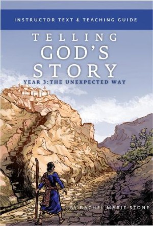 Telling God's Story, Year Three: The Unexpected Way