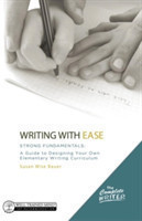 Writing with Ease: Strong Fundamentals