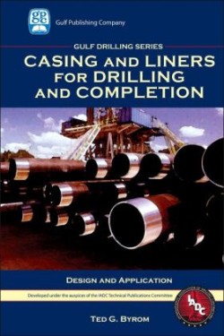 Casing and Liners for Drilling and Completion