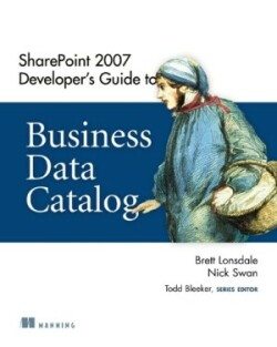 SharePoint 2007 Developer's Guide to Business Data Catalog