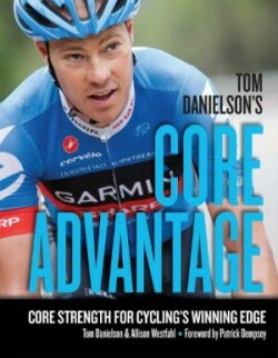 Tom Danielson's Core Advantage