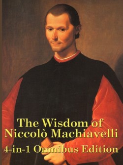 Wisdom of Niccolo Machiavelli
