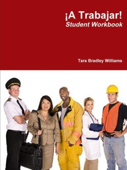 �A Trabajar! Student Workbook