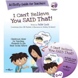 I Can't Believe You Said That! Activity Guide for Teachers