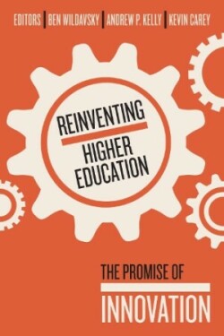 Reinventing Higher Education