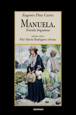 Manuela. Novela Bogotana