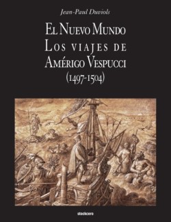 Nuevo Mundo. Los viajes de Amerigo Vespucci (1497-1504)