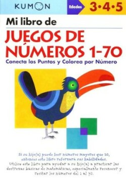 Kumon Mi Libro de Juegos de Numeros 1-70