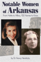 Notable Women of Arkansas