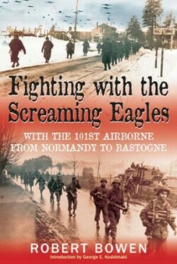 Fighting with the Screaming Eagles