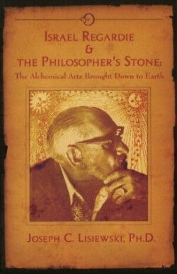 Israel Regardie & the Philosopher's Stone