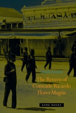 Return of Comrade Ricardo Flores Magón