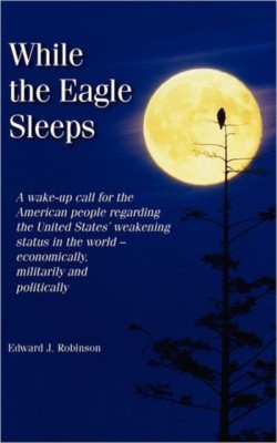 While the Eagle Sleeps (Hard Cover Edition)