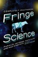 Fringe Science