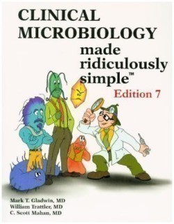 Clinical Microbiology Made Ridiculously Simple, 7th Ed.