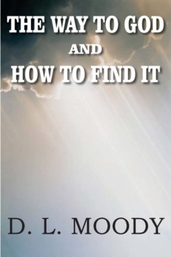 Way to God and How to Find It