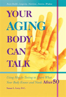 Your Aging Body Can Talk 