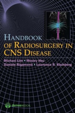 Handbook of Radiosurgery in CNS Disease