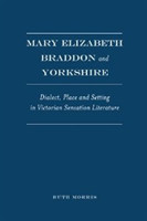 Mary Elizabeth Braddon and Yorkshire