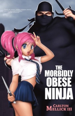 Morbidly Obese Ninja