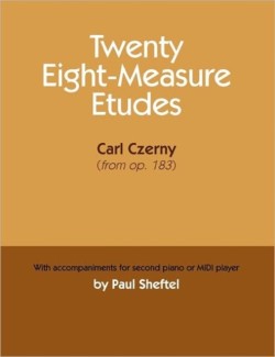 Twenty Eight-Measure Etudes [Of] Carl Czerny