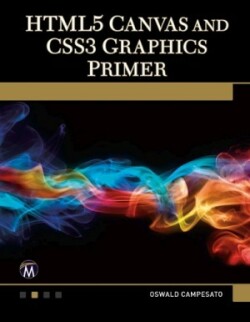 HTML5 Canvas and CSS3 Graphics Primer