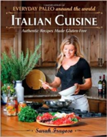 Everyday Paleo Around the World: Italian Cuisine