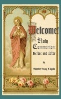 Welcome! Holy Communion Before and After