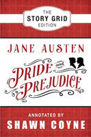Pride and Prejudice The Story Grid Edition