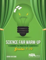 Science Fair Warm-Up: Learning the Practice of Scientists